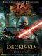[Star Wars: The Old Republic (Chronological Order) 02] • The Old Republic - 02 - Deceived